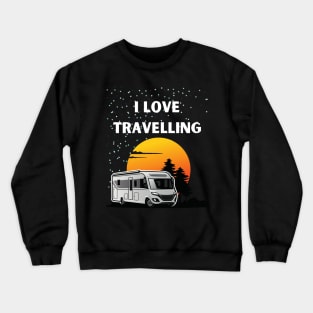 I love traveling Crewneck Sweatshirt